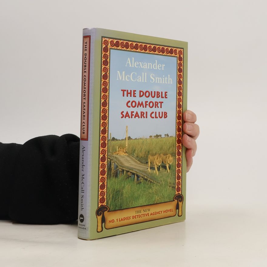 Alexander McCall Smith The Double Comfort Safari Club