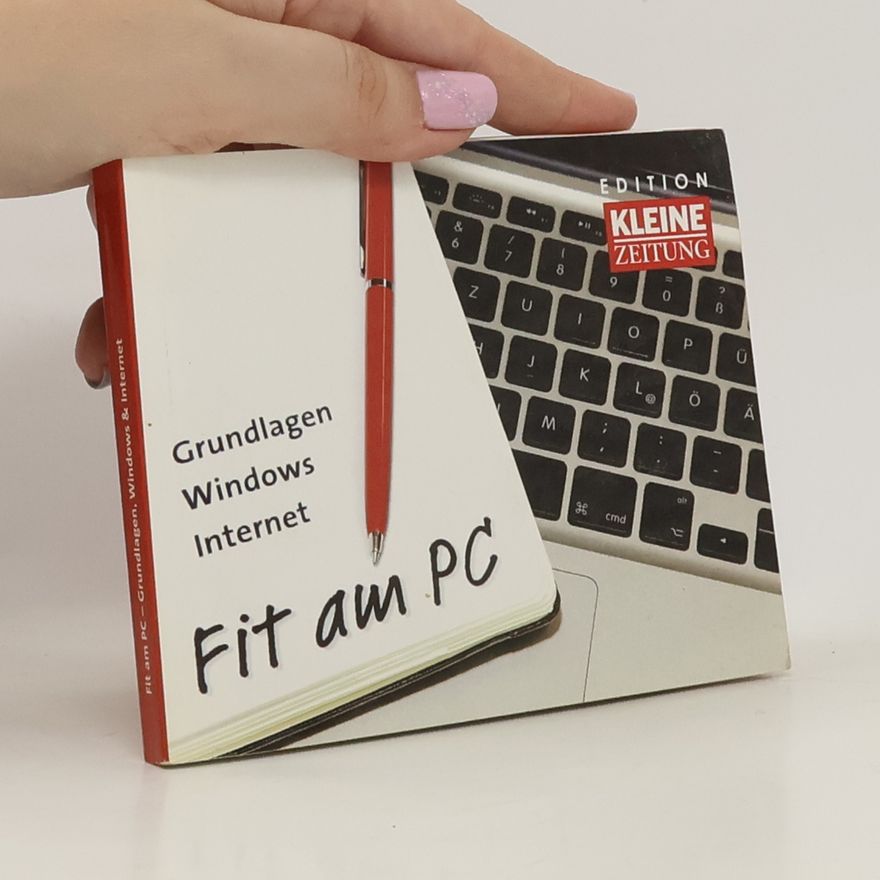 Kolektiv autorů Fit am PC. Grundlagen, Windows, Internet