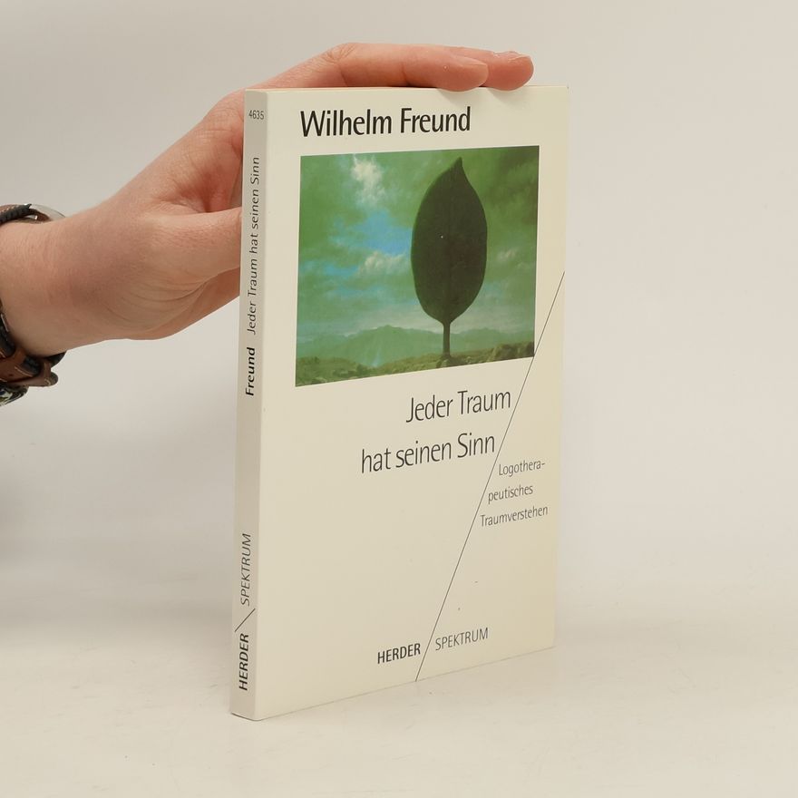 Wilhelm Freund Jeder Traum hat seinen Sinn
