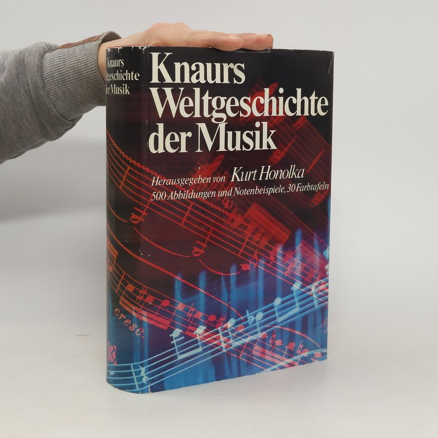 Kurt Honolka Knaurs Weltgeschichte der Musik