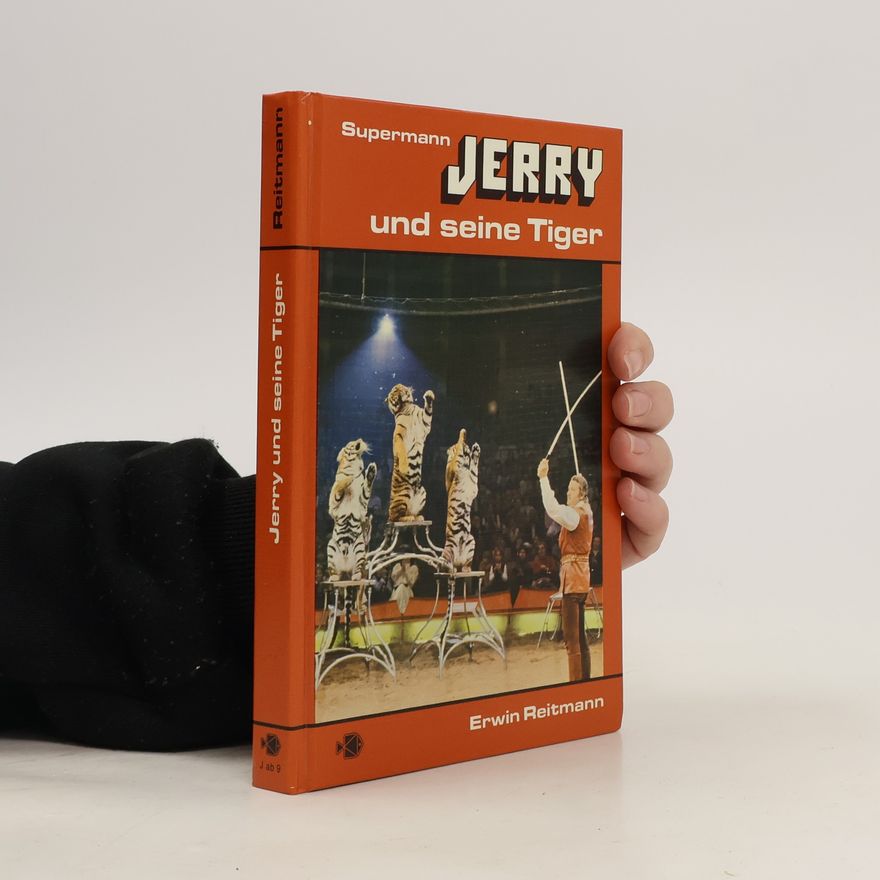 Erwin Reitmann Supermann Jerry und seine Tiger