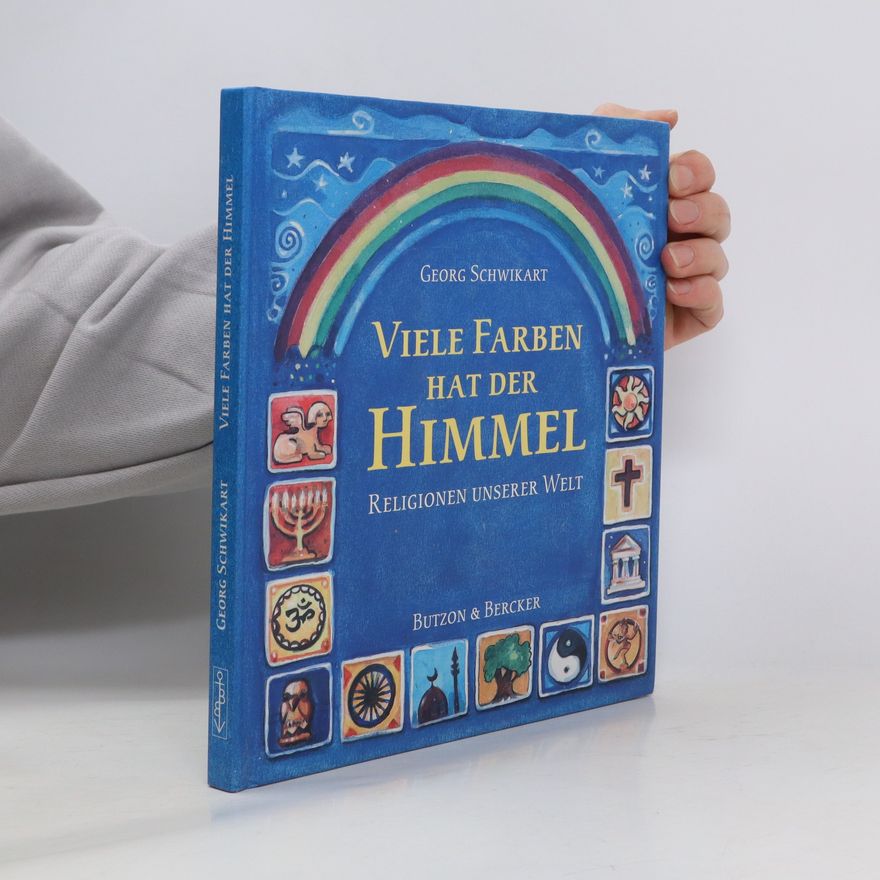 Georg Schwikart Viele Farben hat der Himmel