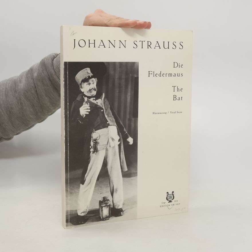 Johann Strauss II Die Fledermaus. The Bat