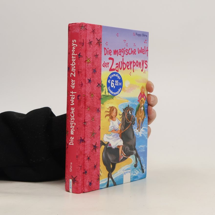 Poppy Shire Die magische Welt der Zauberponys