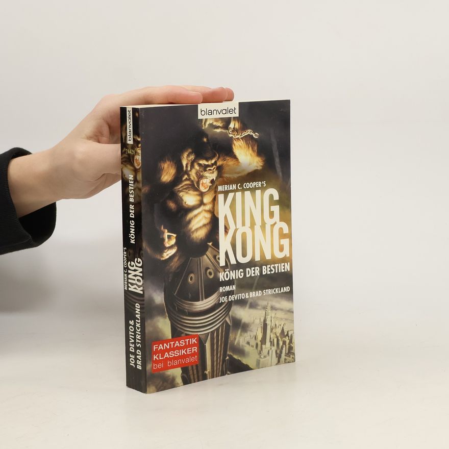 Joe DeVito Merian C. Cooper's King Kong