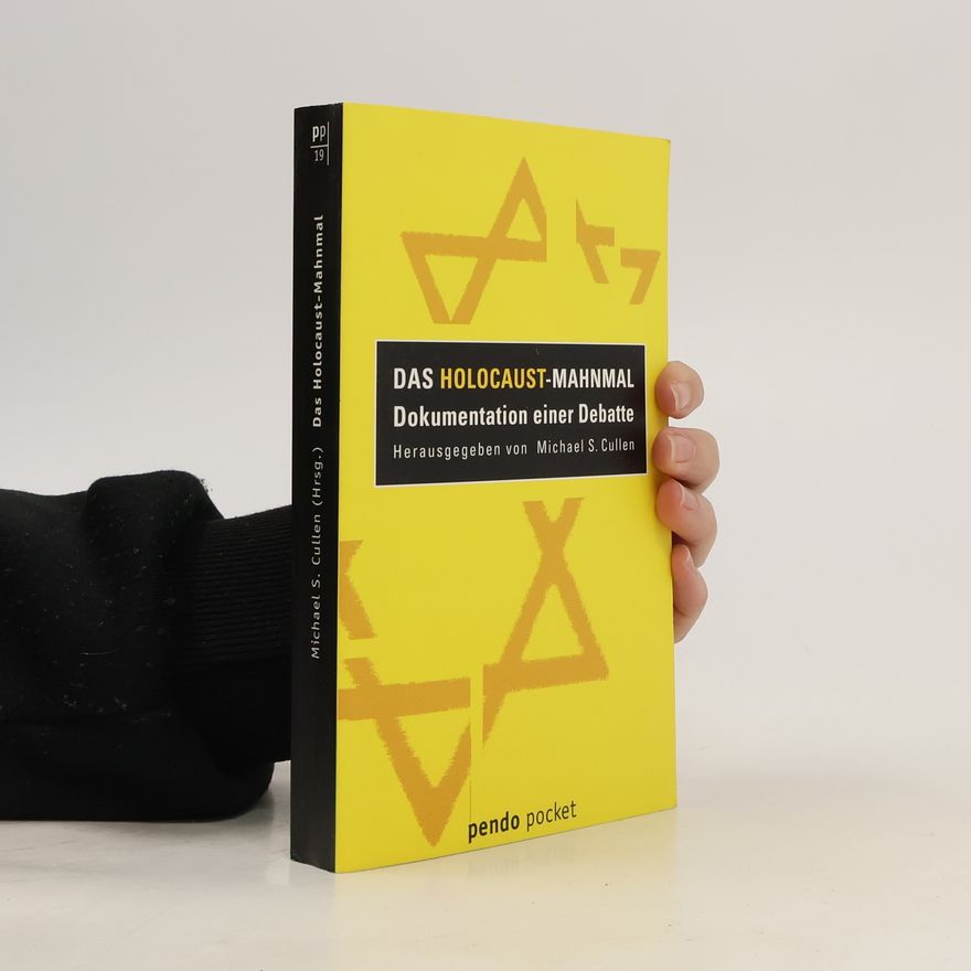 Michael S. Cullen Das Holocaust-Mahnmal