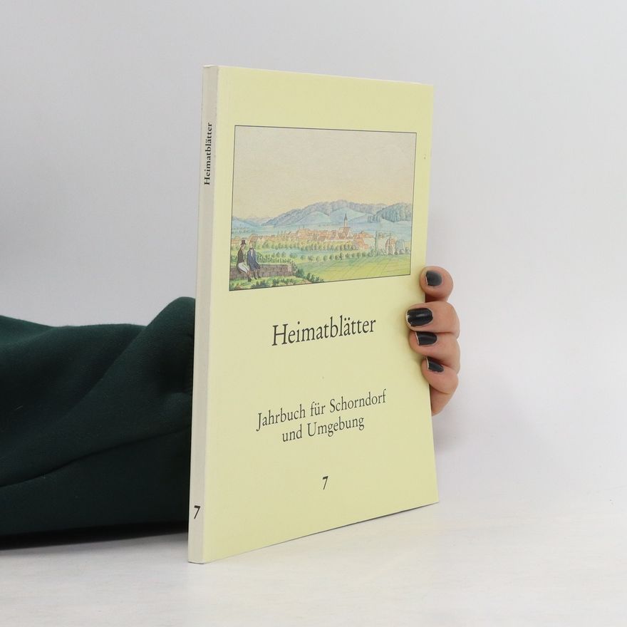 Collectif d'auteurs Heimatblätter. Jahrbuch für Schorndorf und Umgebung Band 7