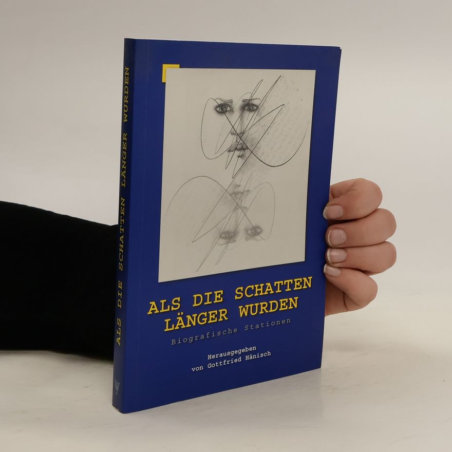 Gottfried Hänisch Als die Schatten länger wurden