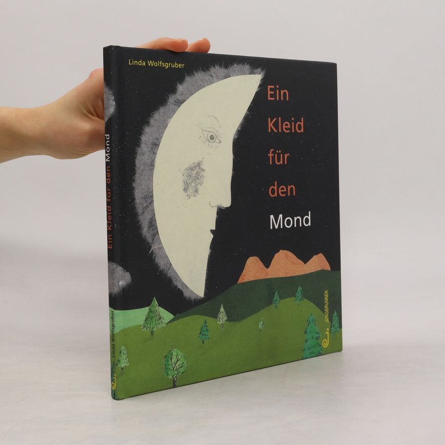 Linda Wolfsgruber Ein Kleid für den Mond