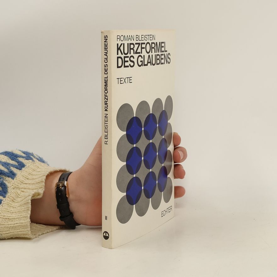 Roman Bleistein Kurzformel des Glaubens II