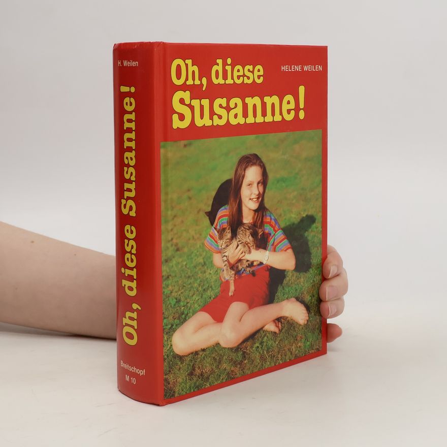 Helene Weilen Oh, diese Susanne!