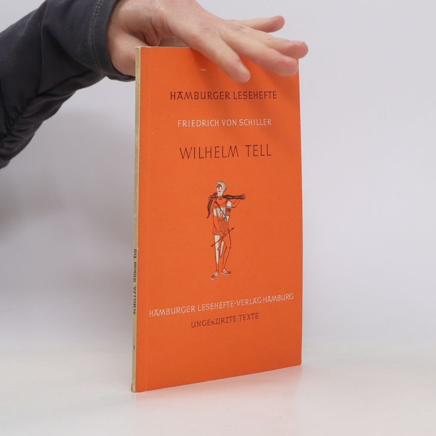 Friedrich Schiller Wilhelm Tell