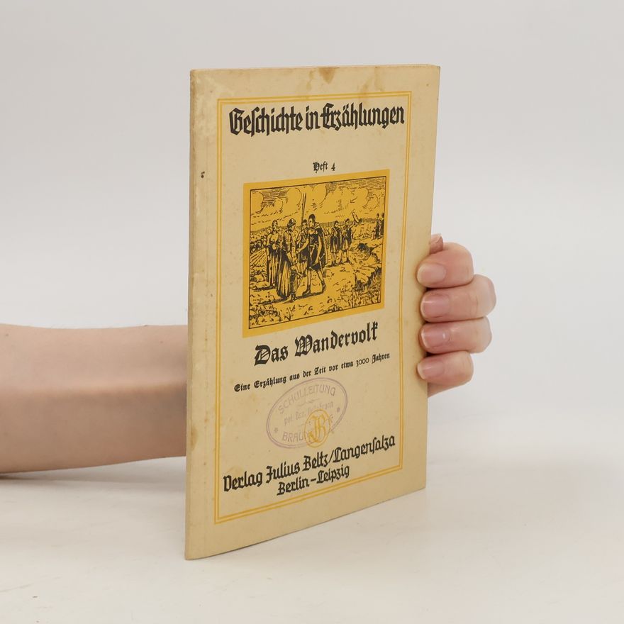 Elisabeth Köster Geschichte in Erzählungen 4. Das Wandervolk