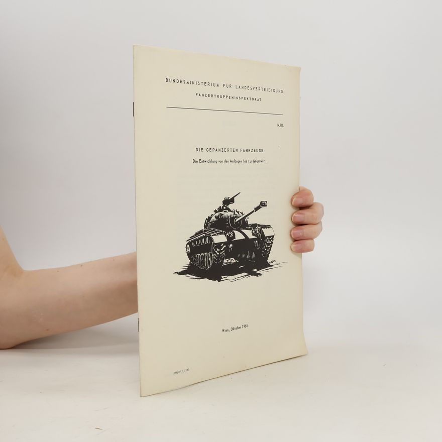 Various authors Die Gepanzerten Fahrzeuge