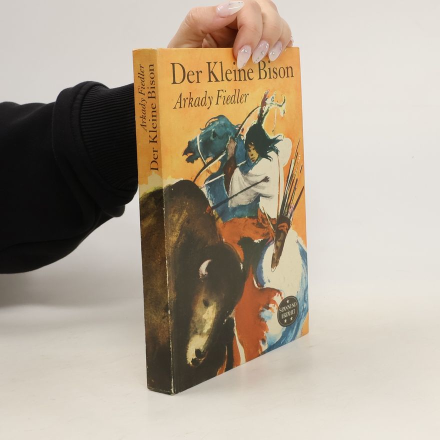 Arkady Fiedler Der Kleine Bison