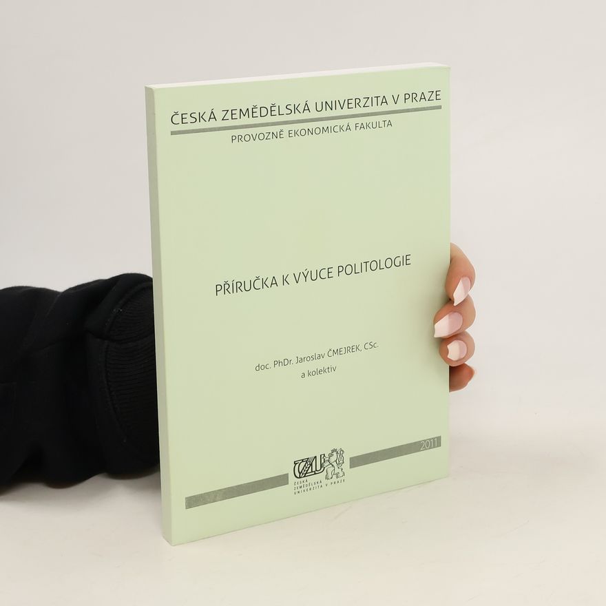 Jaroslav Čmejrek Příručka k výuce politologie