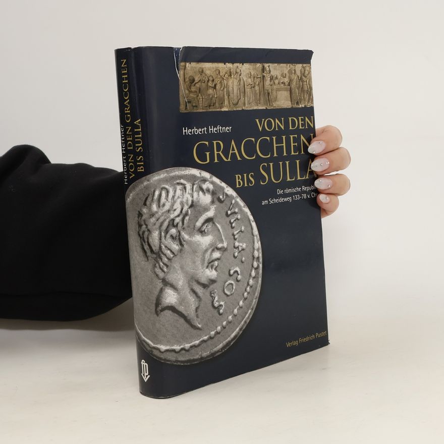 Herbert Heftner Von den Gracchen bis Sulla