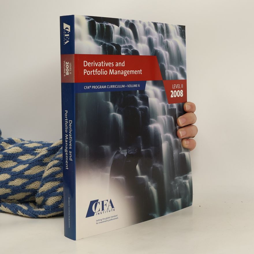 Autorenkollektiv Derivatives and Portfolio Management. Level II. 2008
