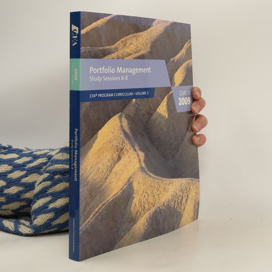 Autorenkollektiv Portfolio Management. CFA Program Curriculum. Volume 3