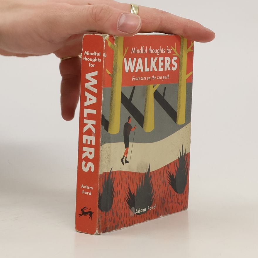 Adam Ford Mindful Thoughts for Walkers