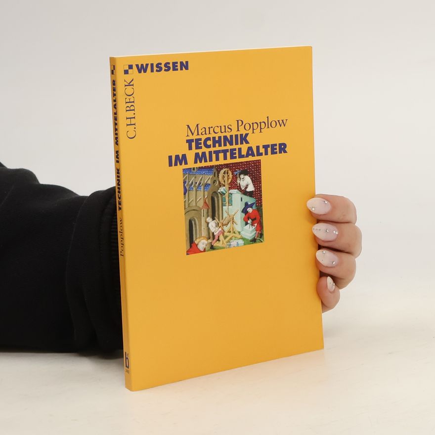 Marcus Popplow Technik im Mittelalter