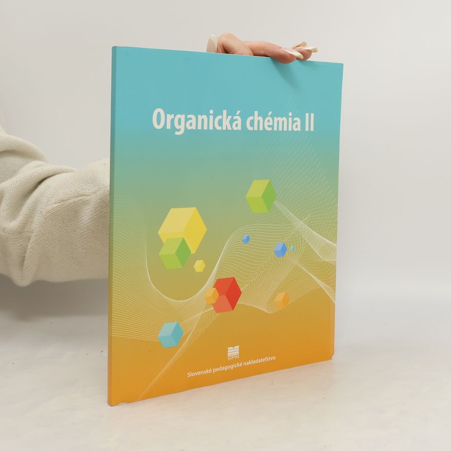 Collectif d'auteurs Organická chémia II