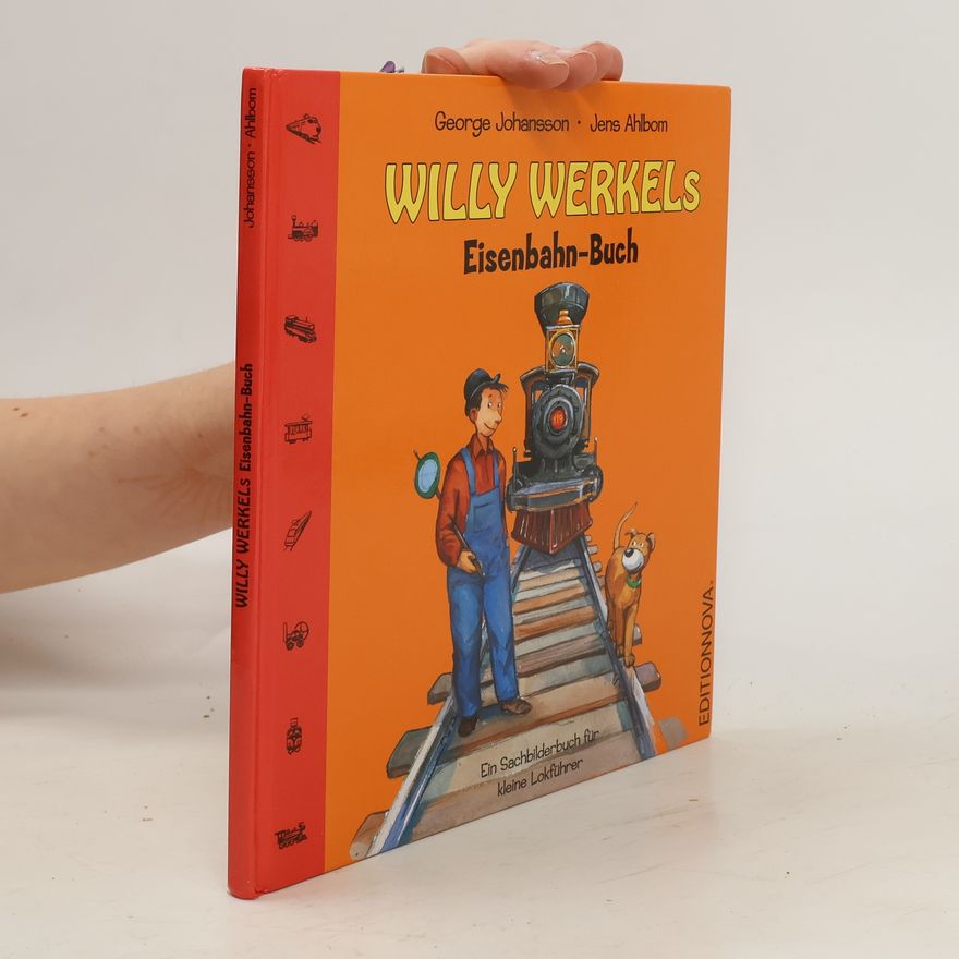George Johansson Willy Werkels Eisenbahn-Buch