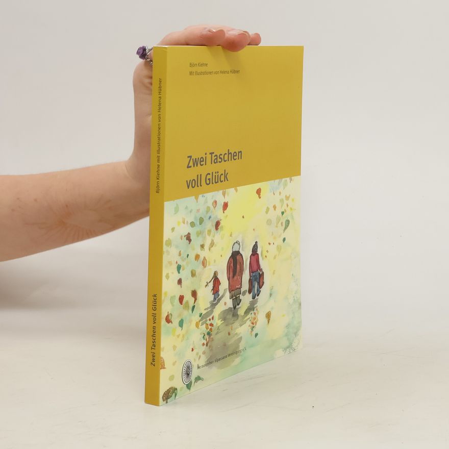 Björn Kiehne Zwei Taschen voll Glück