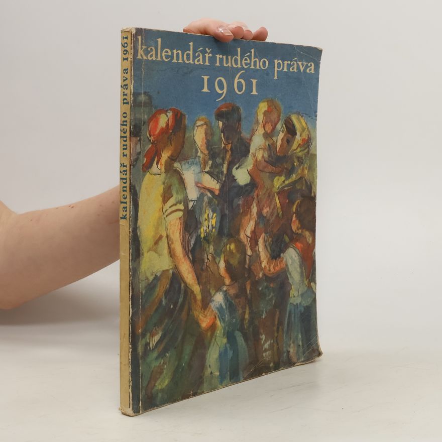 Collectif d'auteurs Kalendář Rudého Práva 1961