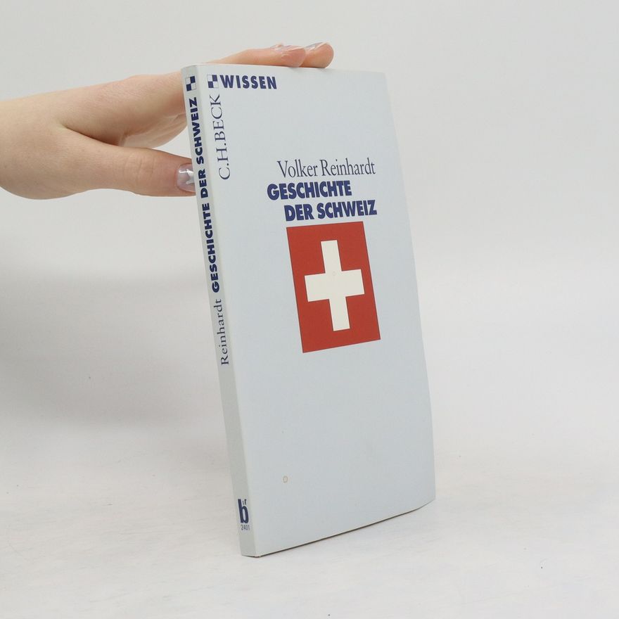 Volker Reinhardt Geschichte der Schweiz