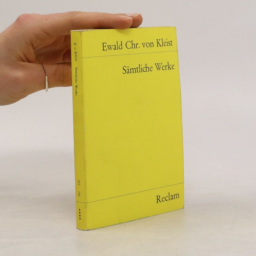 Ewald Christian Von Kleist Sämtliche Werke.
