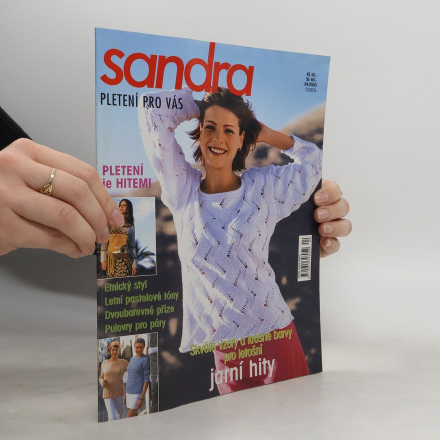 Collectif d'auteurs Sandra 4/2003. Pletení pro vás