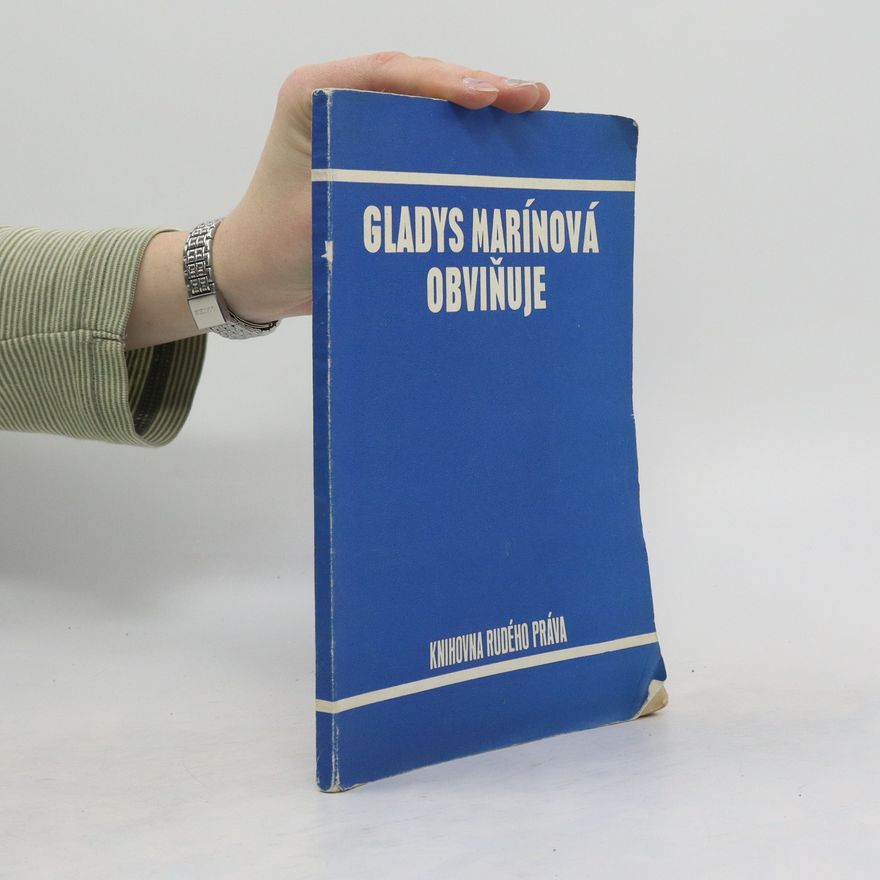 Kolektiv autorů Gladys Marínová obviňuje