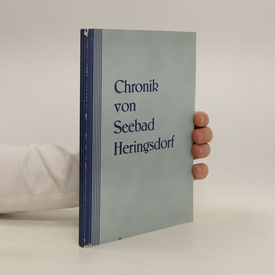 Erich Hartwig Chronik von Seebad Heringsdorf