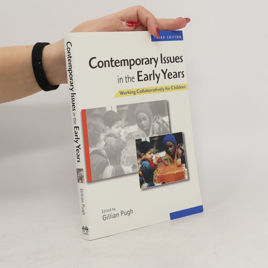 Gillian Pugh Contemporary Issues in the Early Years