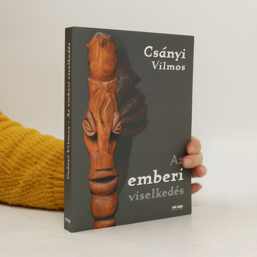 Vilmos Csányi Az emberi viselkedés