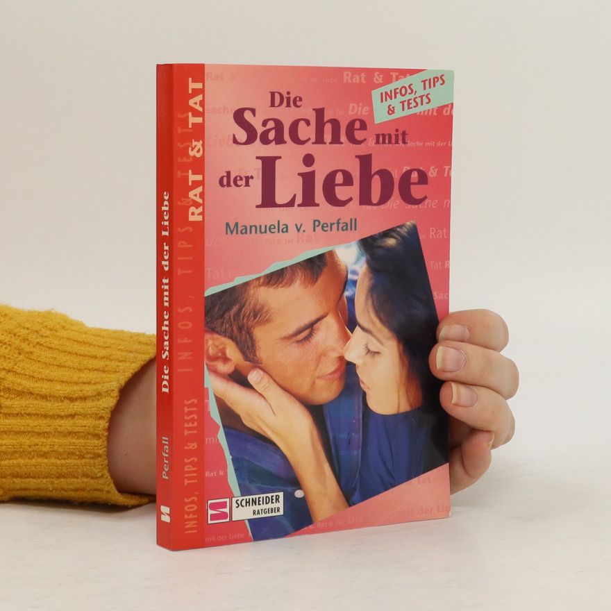 Manuela von Perfall Die Sache mit der Liebe