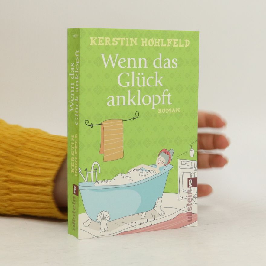 Kerstin Hohlfeld Wenn das Glück anklopft