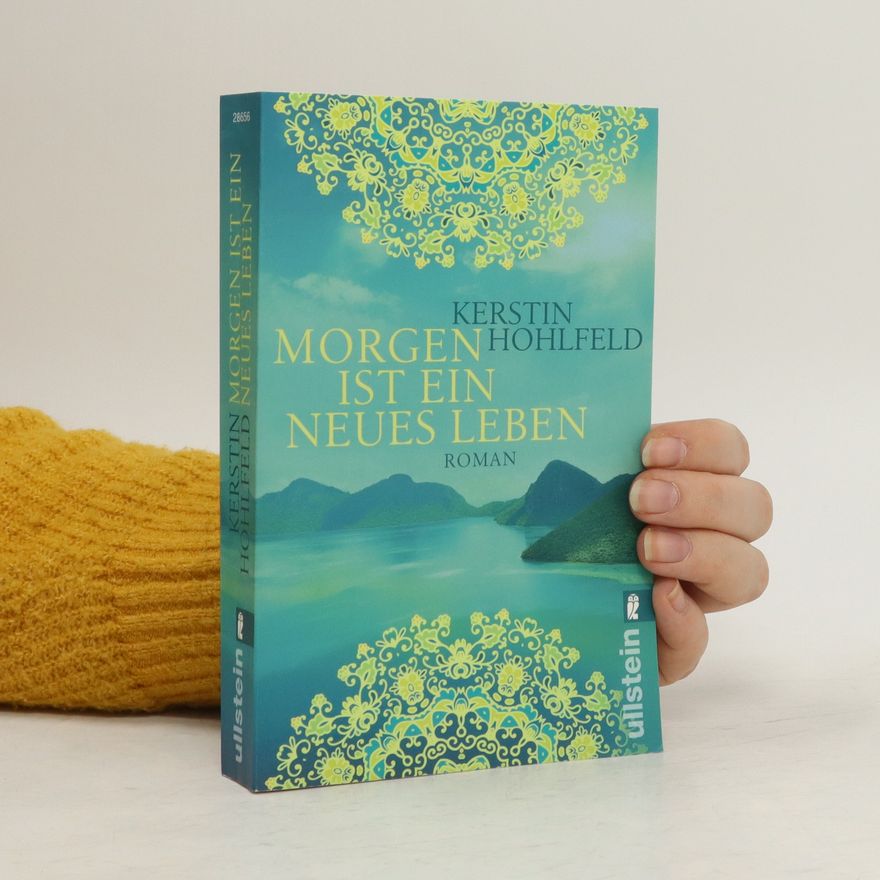 Kerstin Hohlfeld Morgen ist ein neues Leben