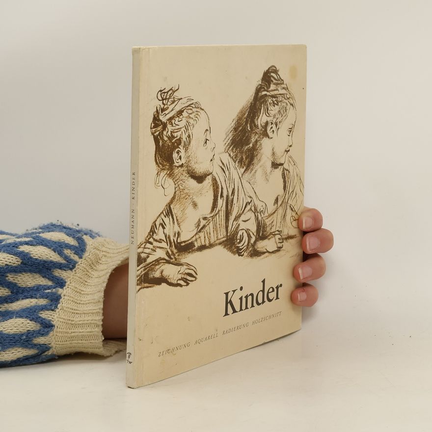 Kolektiv autorů Kinder. Zeichnung, Aquarell, Radierung, Holzschnitt