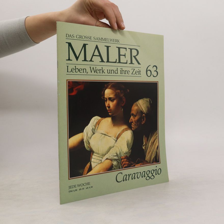 AA.VV. Maler 63. Leben, Werk und ihre Zeit. Caravaggio