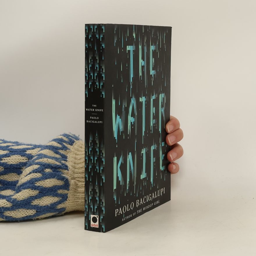 Paolo Bacigalupi The Water Knife