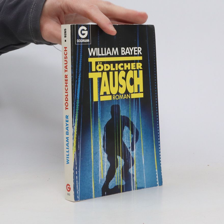 William Bayer Tödlicher Tausch