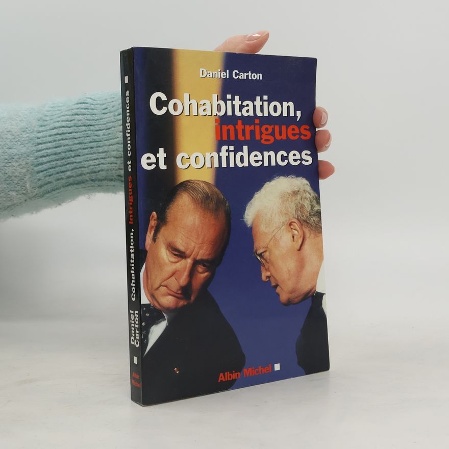 Danielle Carton Cohabitation, intrigues et confidences
