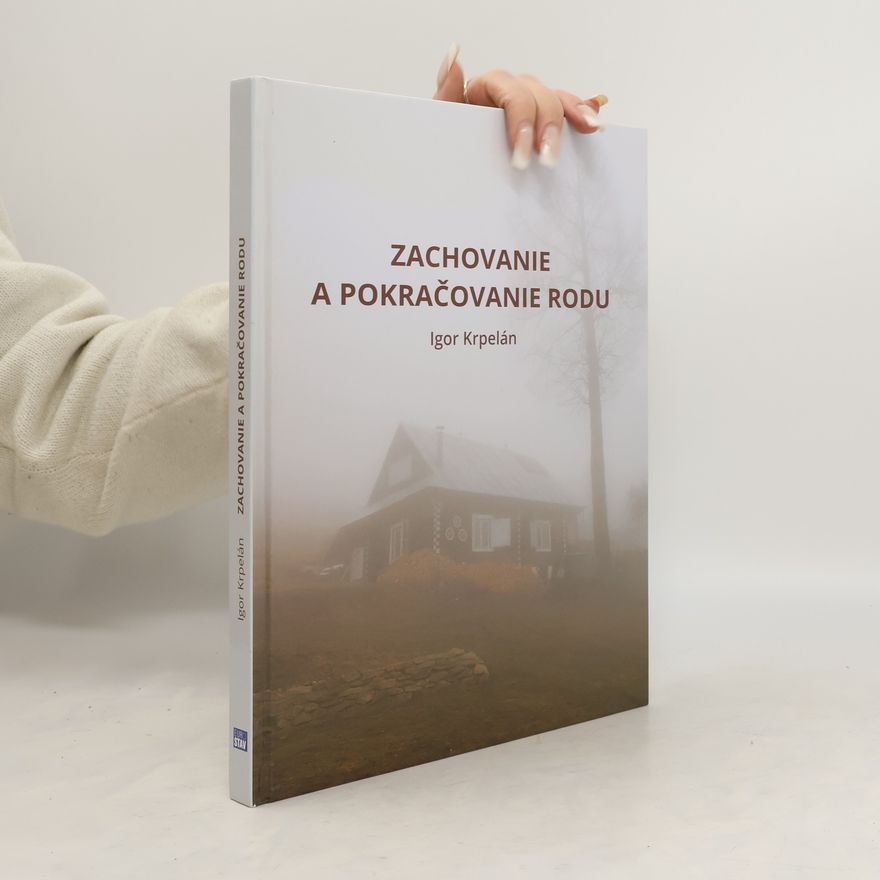 Igor Krpelán Zachovanie a pokračovanie rodu