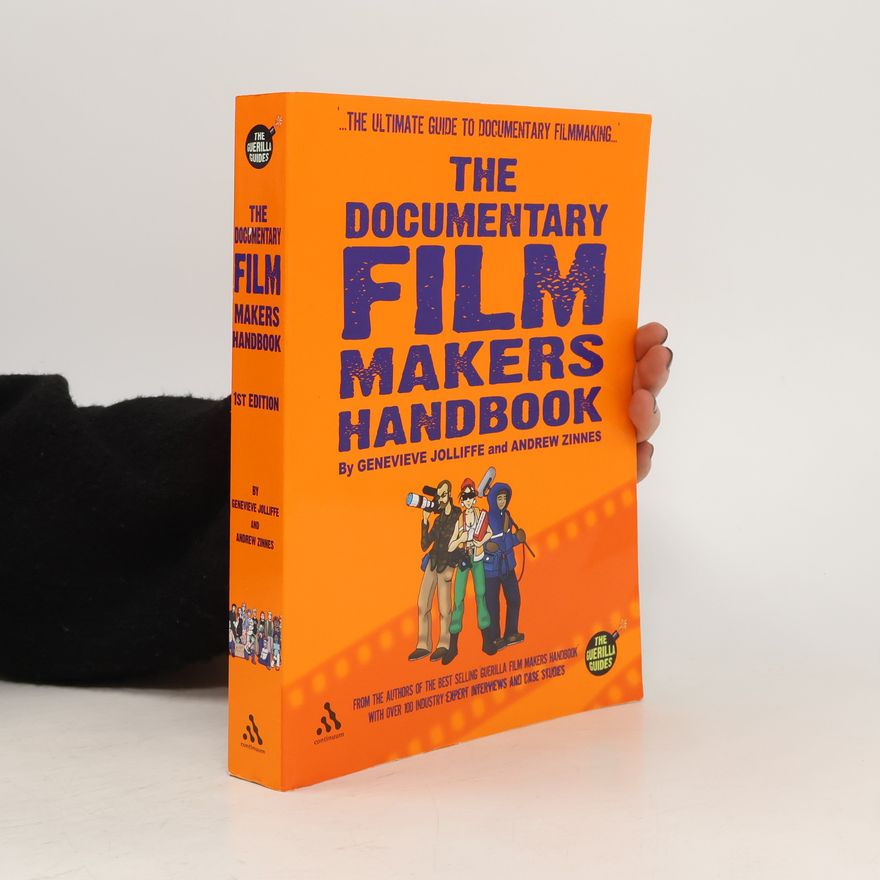 Andrew Zinnes The Documentary Film Makers Handbook