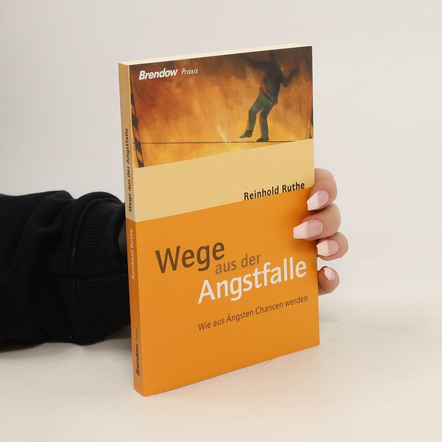Reinhold Ruthe Wege aus der Angstfalle