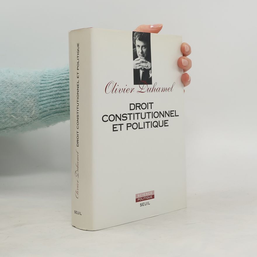 Olivier Duhamel Droit constitutionnel et politique