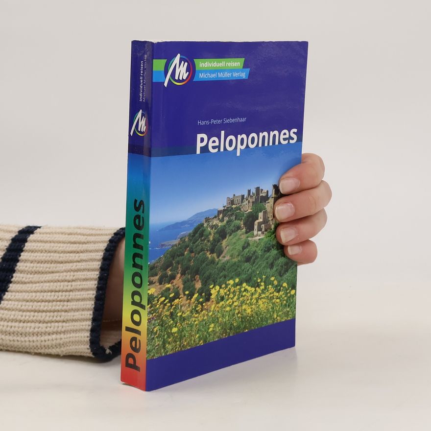 Hans-Peter Siebenhaar Peloponnes Reiseführer Michael Müller Verlag