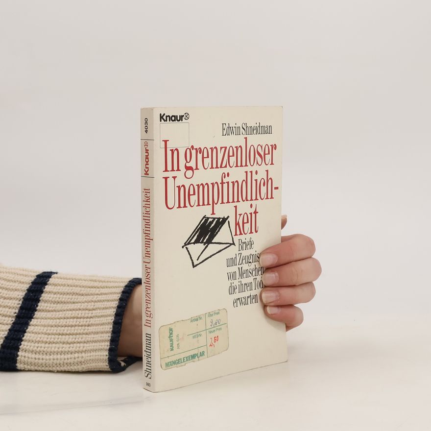 Edwin S. Shneidman In grenzenloser Unempfindlichkeit